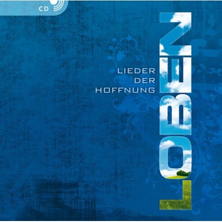 LOBEN - Lieder der Hoffnung 1 (CD)