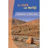 Sei stark und mutig!