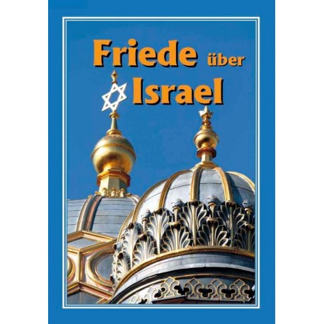 Friede über Israel