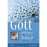 Gott sieht deine Tränen