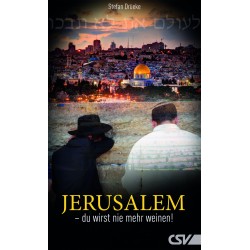 Jerusalem - du wirst nie mehr weinen