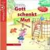 Gott schenkt Mut - (Hörbuch CD)
