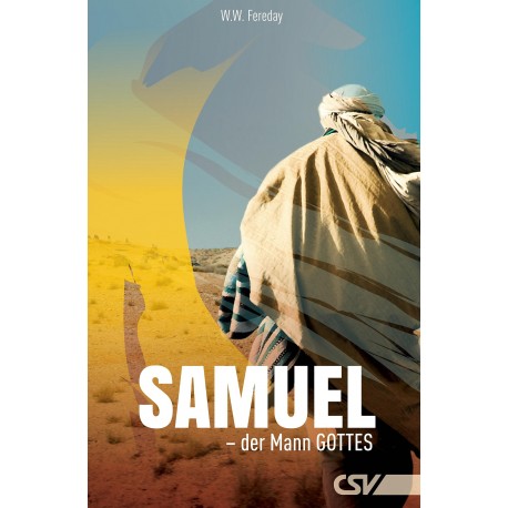 Samuel - der Mann Gottes