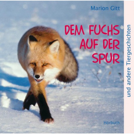 Dem Fuchs auf der Spur (Hörbuch CD)