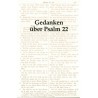 Gedanken über Psalm 22