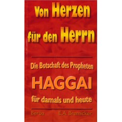 Von Herzen für den Herrn - Haggai