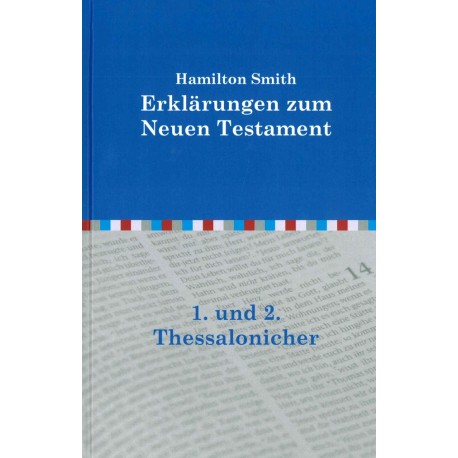 Auslegung über die Briefe an die Thessalonicher (POD-Buch)