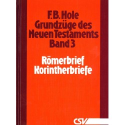 Grundzüge des Neuen Testaments (Bd. 3: Römer - Korinther)