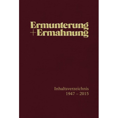 Ermunterung und Ermahnung - Index 1947 - 2015