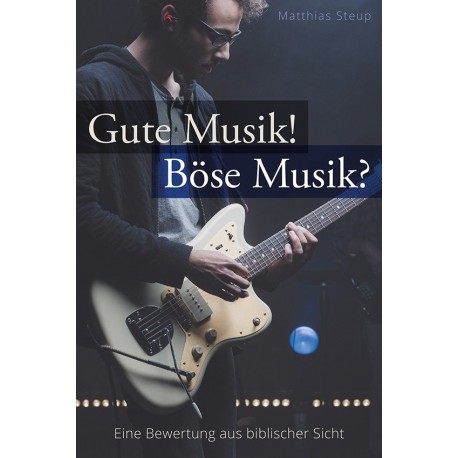 Gute Musik! Böse Musik?