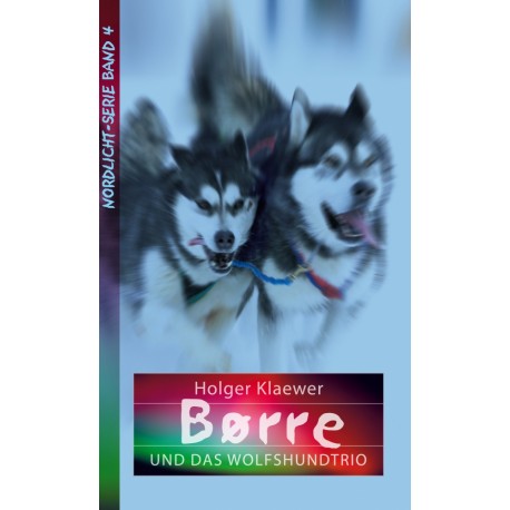 Borre und das Wolfshundtrio (JM 10-14 Jahre)