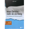 Jesus Christus - mehr als ein König (Band 2) (POD-Buch)