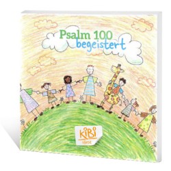 begeistert - Bilderbuch zu Psalm 100