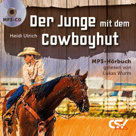 Der Junge mit Cowboyhut  MP3-Hörbuch