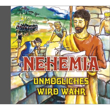 Nehemia - unmögliches wird wahr (CD, Hörspiel)