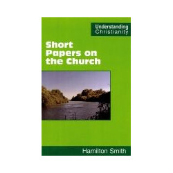 Short Papers on the Church (Englisch)