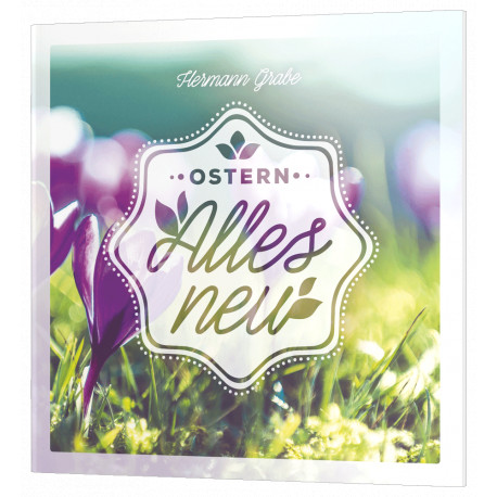Ostern - Alles neu