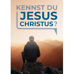 Kennst du Jesus Christus?