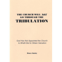 Church Will Not Go Through the Tribulation (Englisch)