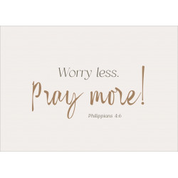 Postkarte - Worry less, pray more