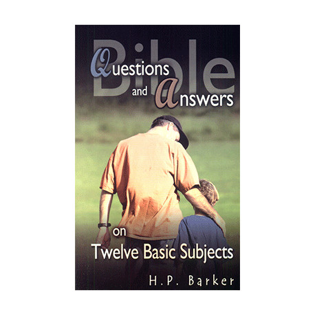 Bible Questions and Answers: On Twelve Basic Subjects (Englisch)