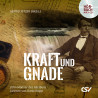 Kraft und Gnade (Hörbuch, MP3-CD)