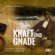 Kraft und Gnade (Hörbuch, MP3-Download)