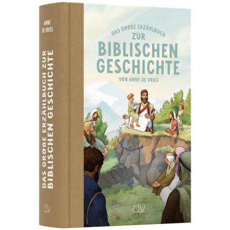 Das große Erzählbuch zur biblischen Geschichte (JM ab 6)