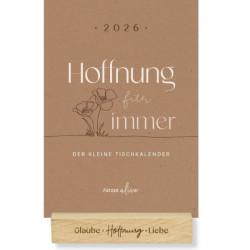 Hoffnungs für immer 2026 - Tischkalender mit Holzaufsteller