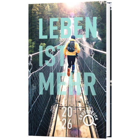 Leben ist mehr (2026) GROßDRUCK