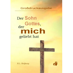 Der Sohn Gottes, der mich geliebt hat (Großdruck)