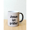 Tasse "Jesus ist größer"
