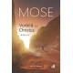 Mose - Vorbild auf Christus und für uns