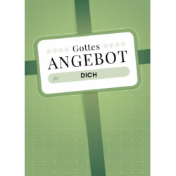 Gottes Angebot für DICH