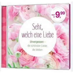 Seht, welch eine Liebe (CD)