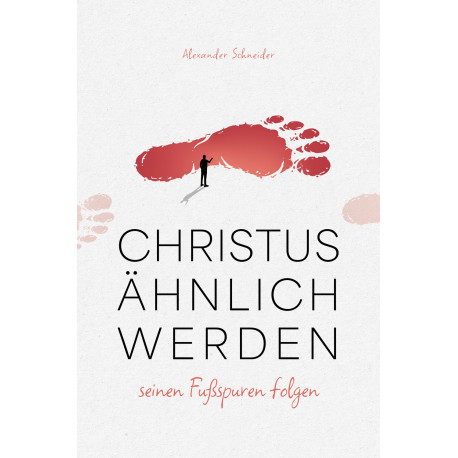 Christus ähnlich werden