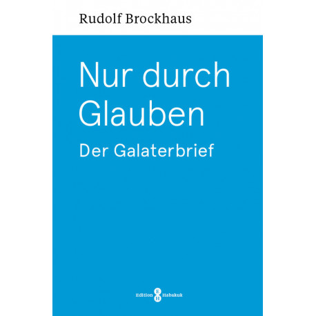 Nur durch Glauben (Galater)
