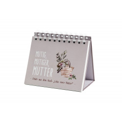 Aufstellbuch - Mutig, mutiger, Mutter