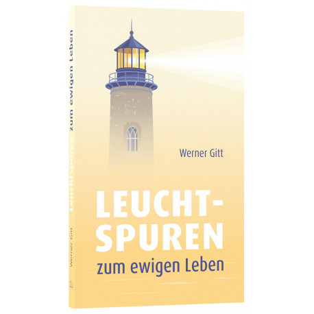 Leuchtspuren zum ewigen Leben