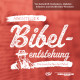 Abenteuer: Bibel-Entstehung