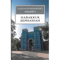 Studies in the Minor Prophets, Vol 5: Habakkuk, Zephaniah