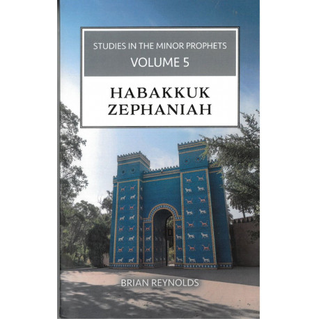 Studies in the Minor Prophets, Vol 5: Habakkuk, Zephaniah
