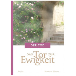 Der Tod - das Tor zur Ewigkeit