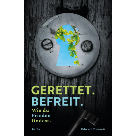 GERETTET. BEFREIT. Wie du Frieden findest.