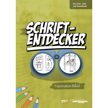 Schrift-Entdecker / Faszination Bibel