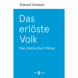 Das erlöste Volk - Das zweite Buch Mose