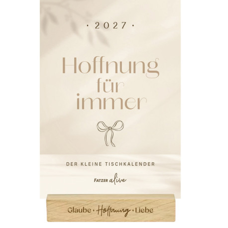 Hoffnungs für immer 2027 - Tischkalender mit Holzaufsteller