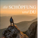 die SCHÖPFUNG und DU