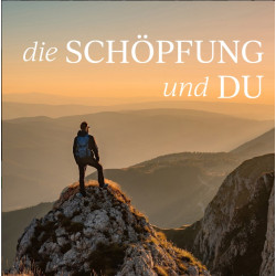 die SCHÖPFUNG und DU